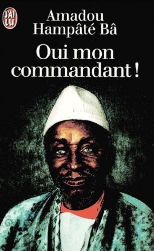 Amadou Hampâté Bâ - Mémoires N°  2 : Oui, mon commandant !.