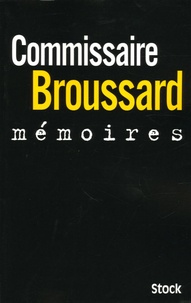 Robert Broussard - Mémoires.