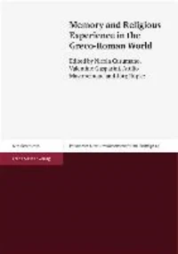 Memory and Religious Experience in the Greco-Roman World