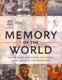 Memory of the World - Documents That Define Human History and Heritage.