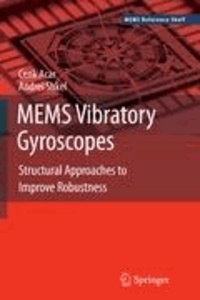 MEMS Vibratory Gyroscopes - Structural Approaches to Improve Robustness.