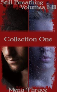Still Breathing Volumes 1-3