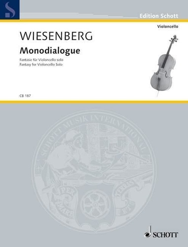 Menachem Wiesenberg - Edition Schott  : Monodialogue - Fantaisie pour violoncelle seul  Arrangement de Hillel Zori. cello..