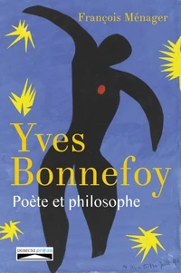 Yves Bonnefoy, poète et philosophe