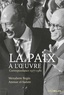 Menahem Begin et Anouar El-Sadate - La paix à l'oeuvre - Correspondance 1977-1981.