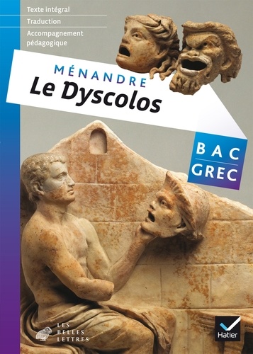  Ménandre - Le Dyscolos Bac Grec.