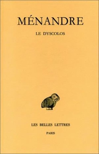  Ménandre - Oeuvres - Tome 1, 2e partie, Le Dyscolos.