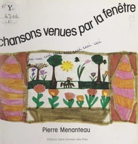 Chansons venues par la fenêtre