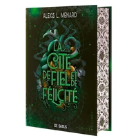 La cité de fiel et de félicité