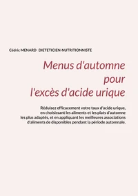Menus d'automne pour l'excès d'acide urique