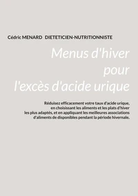 Menus d'hiver pour l'excès d'acide urique