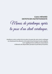 Menus de printemps après la pose d'un stent cardiaque