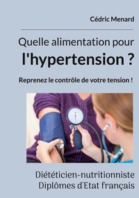 Quelle alimentation pour l'hypertension ?