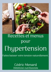 Recettes et menus pour l'hypertension