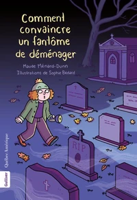 Comment convaincre un fantôme de déménager