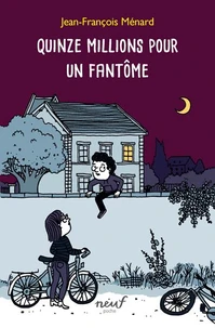 Quinze millions pour un fantôme