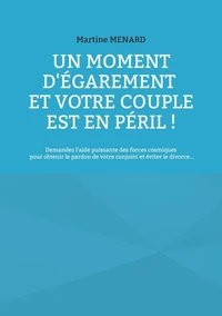 Un moment d'égarement et votre couple est en péril !