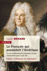 Le Français qui possédait l'Amérique