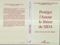 Protéger l'amour, le libérer du SIDA