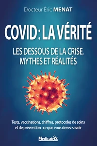 Covid, la vérité