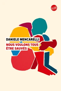 Nous voulons tous être sauvés