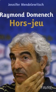Raymond Domenech, Hors-Jeu