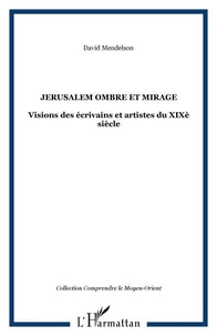 Jerusalem ombre et mirage
