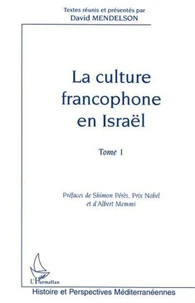 la culture francophone en israel tome 1