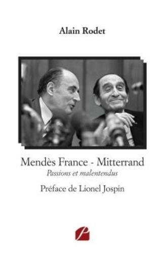 Mendès France - Mitterrand. Passions et malentendus - Occasion
