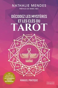 Décodez les mystères et les clés du Tarot