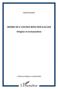 La messe de l'ancien rite des Gaules