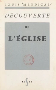 Découverte de l'Église