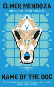 Name of the Dog: A Lefty Mendieta Investigation (Book 3)