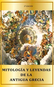 Mitología y leyendas de la antigua Grecia