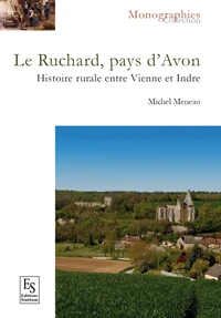 Chronique paysanne : au pays d'Avon - le Ruchard