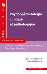 Psychogérontologie clinique et pathologique