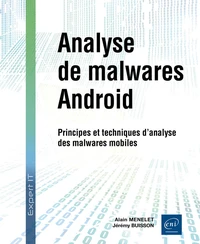 Analyse de malwares Android - Principes et techniques d'analyse des malwares mobiles