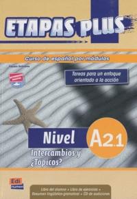Etapas plus Nivel A2.1 Intercambios y Topicos?