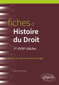 Fiches d'histoire du droit Ier-XVIIIe siècles