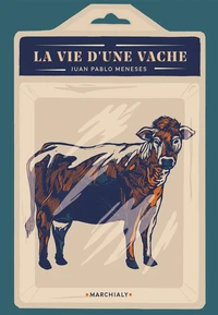 La vie d'une vache