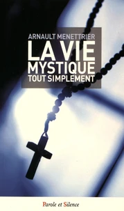 La vie mystique tout simplement