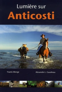 Lumière sur Anticosti