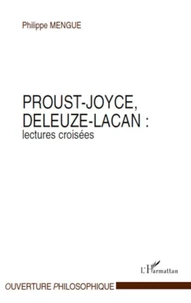 Proust-Joyce, Deleuze-Lacan