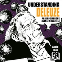 Understanding Deleuze