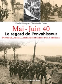 Mai-Juin 40, le regard de l'envahisseur