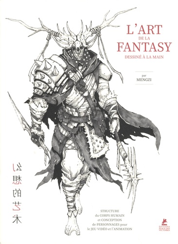 L'art de la Fantasy dessiné à la main. Structure du corps humain et conception de personnages pour le jeu vidéo et l'animation