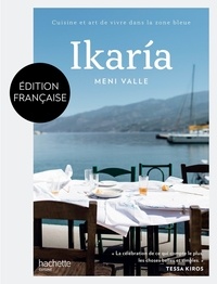 Meni Valle - Ikaria - Cuisine et art de vivre dans la zone bleue.