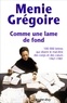 Menie Grégoire - Comme une lame de fond.