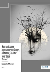 Non-assistance à personne en danger, alors que j'ai aimé pour deux