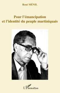 Pour l'émancipation et l'identité du peuple martiniquais